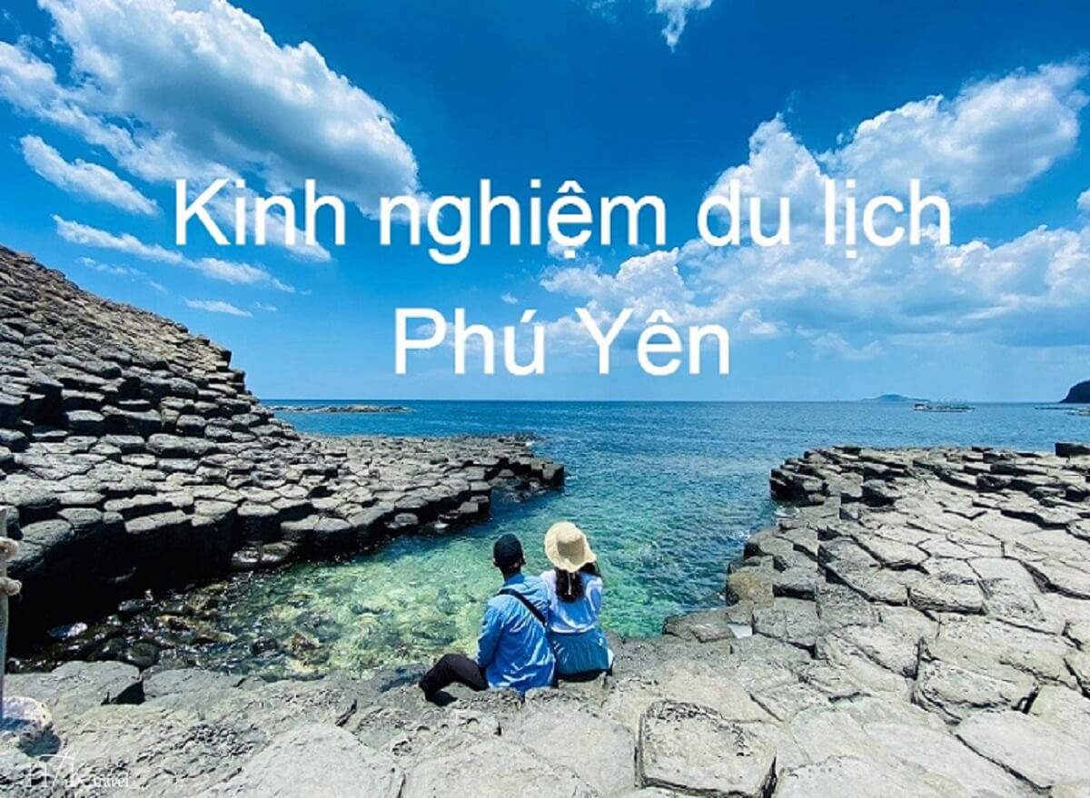 Tất tần tật những kinh nghiệm du lịch Phú Yên mà bạn cần biết